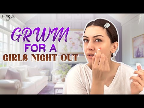 GRWM for a Girls Night Out💃 || Outfit, Makeup & Vibes 👗👜🥳 || Hansika Motwanni