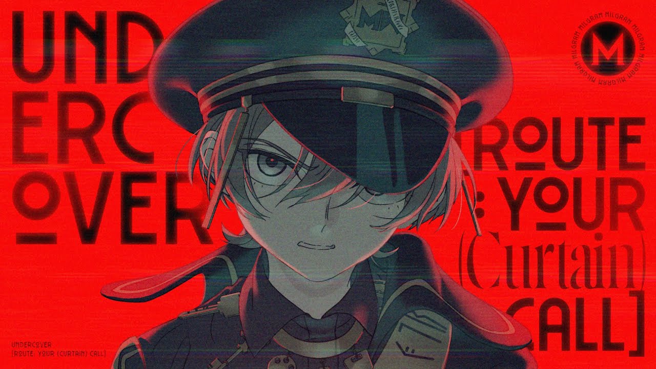 MILGRAM -ミルグラム- / アンダーカバー [Route: Your (Curtain) Call]