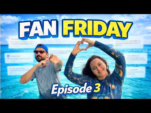Fan Friday - Episode 3 - In the middle of the ocean!