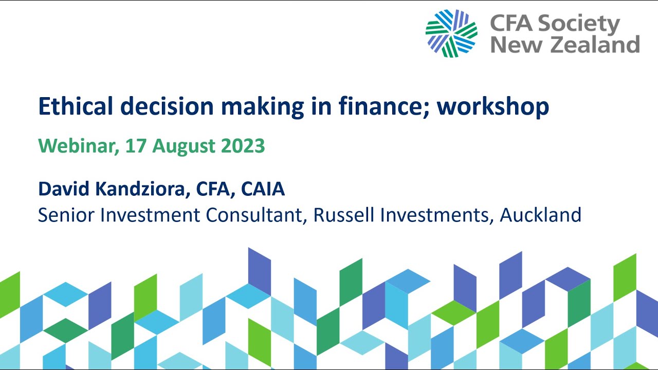 Ethical decision making in finance; workshop.  August 2023