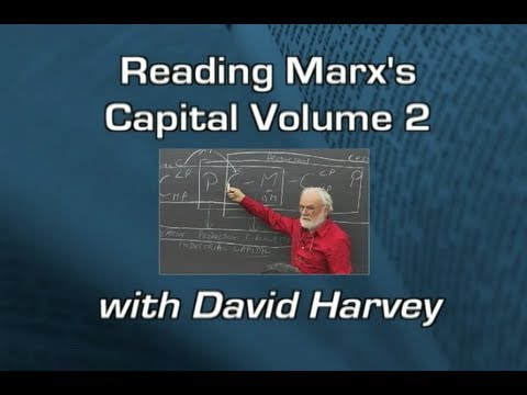 Reading Marx's Capital Vol 2 with David Harvey Class 14 of 17