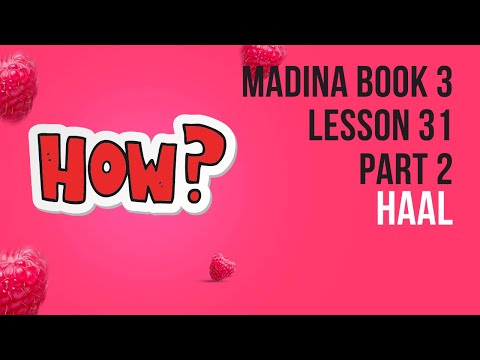 Madina Book 3 | Lesson 31 | Haal | Intro to Exceptions!