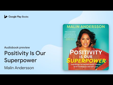 Positivity Is Our Superpower by Malin Andersson · Audiobook preview