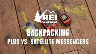 PLBs vs. Satellite Messengers—Which is Right for You || REI