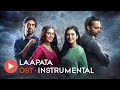 Laapata Full OST - (Instrumental Version) - Farhan Zameer - @BruisesMusic
