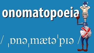 How to Say Onomatopoeia  | British Pronunciation | Learn English