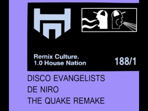 DISCO EVANGELISTS - DE NIRO (THE QUAKE REMAKE) [HQ]