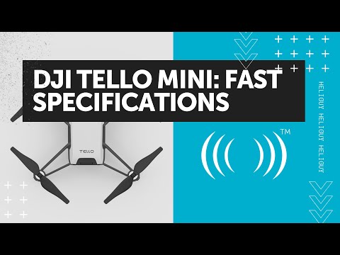 DJI TELLO MINI DRONE Fast & Concise Specifications: A TINY Quadcopter (2020)
