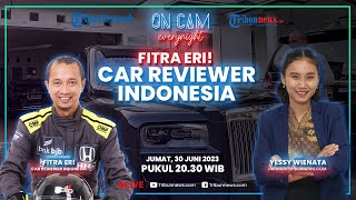 Fitra Eri! Seorang Car Reviewer Indonesia yang Pernah Jadi Seorang Jurnalis dan Pembalap Mobil