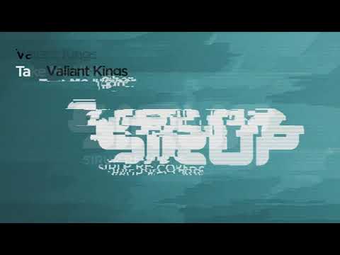 Valiant Kings - Take Me Higher