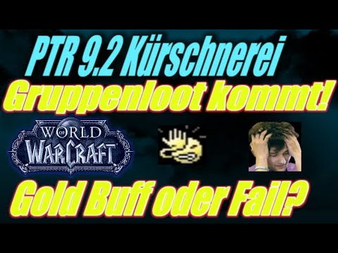 WoW PTR 9.2: Kürschnerei Buff mit GRUPPENLOOT?  Marktcrash beim LEDER FARMEN ?! 😖📉  WoW Gold Guide