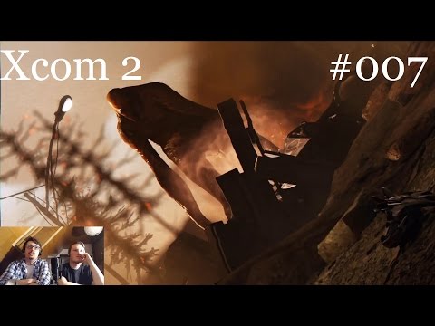 "Das ist doch alles ein schlechter Witz!" - Xcom 2 #007 - [Let's play / german / deutsch]