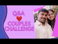 ಕಪಲ್ಸ್ ಚಾಲೆಂಜ್ Q A Funny Couples Challenge Couples Challenge In Kannada