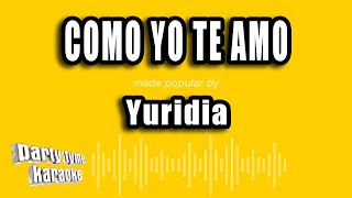 Yuridia - Como Yo Te Amo (Versión Karaoke)