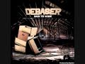 Debaser - Leave Me Alone