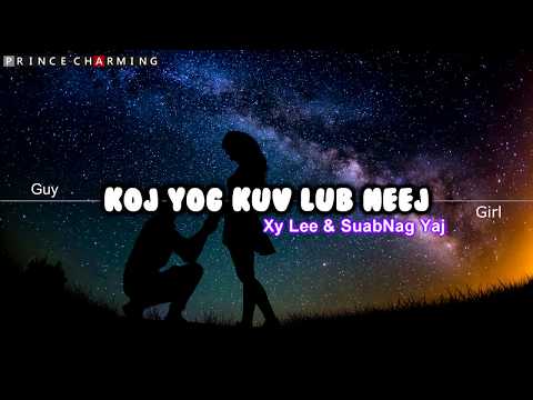 Koj yog kuv lub neej karaoke | Xy Lee | SuabNag Yaj