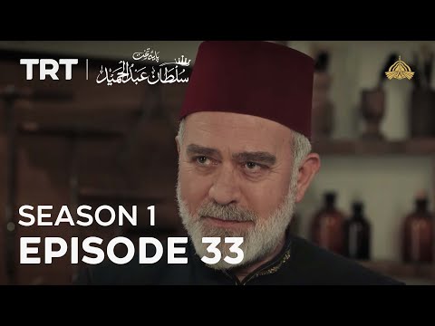 Payitaht Sultan Abdulhamid | Season 1 | Episode 33