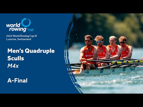 2023 World Rowing Cup III - Men's Quadruple Sculls - A-Final