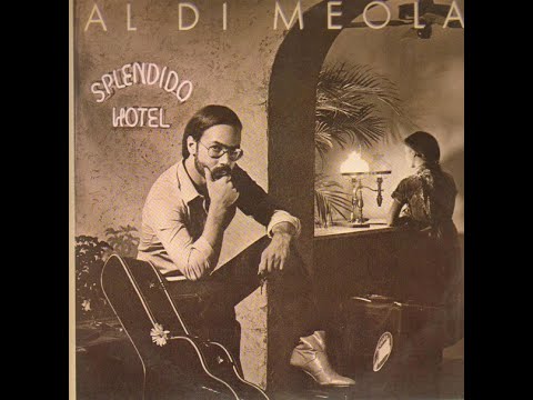 SPLENDIDO HOTEL Al Di Meola Vinyl HQ Sound Full Album