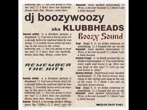 "Remember The Hits" ★Dj BoozyWoozy★ (aka Klubbheads) Boozy Sound (Mixed by Fruty Tunez)