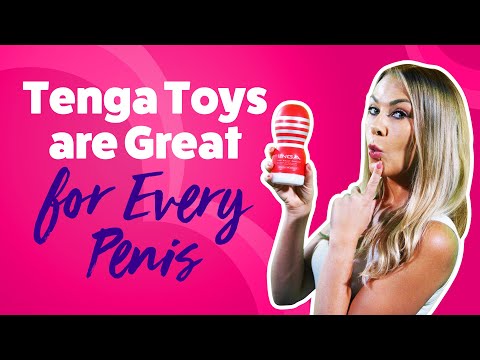 Why Tenga Toys are Great for Every Penis | 4 Best Tenga Toys