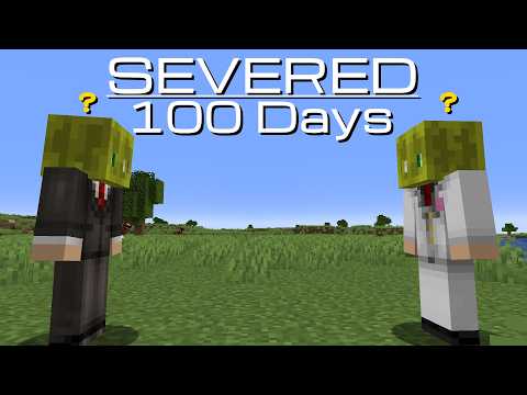 Surviving 100 Days While Severed in Minecraft