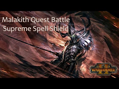 Total War Warhammer 2: Malekith Supreme Spellshield quest battle