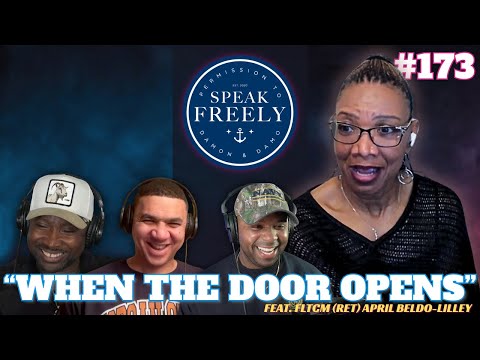 Episode 173 | "When The Door Opens" (Feat. April Beldo-Lilley, FLTCM, Ret.)