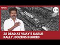 TVK Vijay S Karur Rally Stampede What We Know So Far
