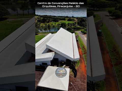 PIRACANJUBA GOIÁS, PROJETO VISÃO AÉREA - CENTRO DE CONVENÇÕES PALÁCIO DAS ORQUÍDEAS.