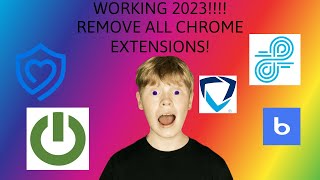 REMOVE FORCED CHROME EXTENSIONS WORKING 2023