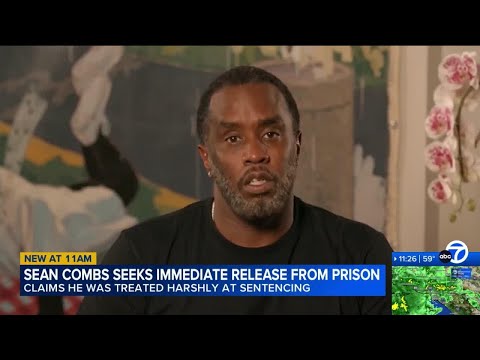 Sean 'Diddy' Combs seeks immediate release from prison in New York appeals argument