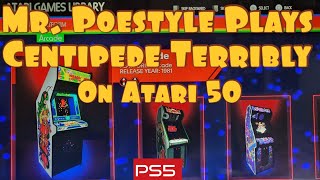 Mr. Poestyle Plays Centipede Terribly On Atari 50