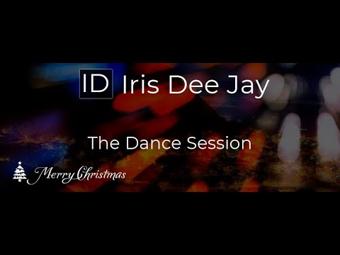 🎧 IRIS DEE JAY - THE DANCE SESSION | THE BEST DANCE MUSIC 🔰