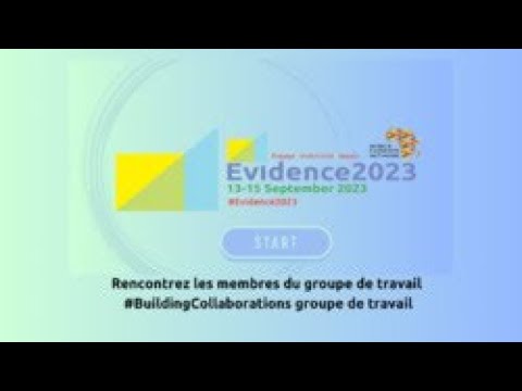 FRENCH MEMBER VIDEO | Making Connections and Building Collaborations Working Group