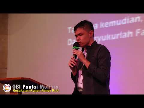 Kesaksian Pujian Fandy Kho - Tetap Hatiku Bersyukur