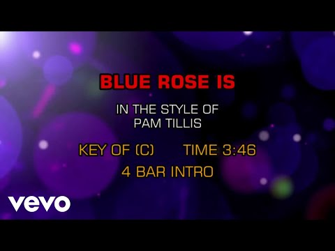 Pam Tillis - Blue Rose Is (Karaoke)
