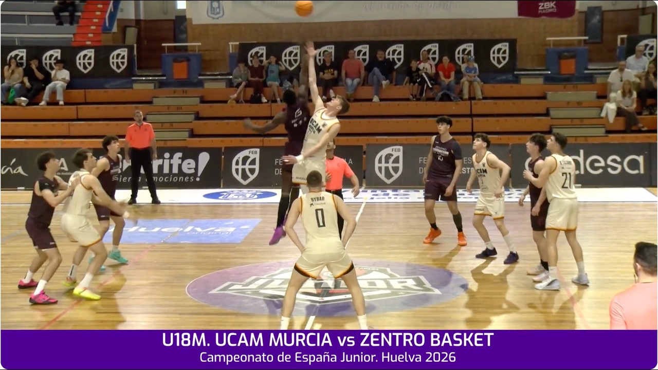 #Canastas  U18M. UCAM MURCIA vs ZENTRO BASKET MADRID.- Campeonato de España Junior 2026