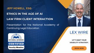 Navigating Client Interaction When Using AI in Legal Practice | CLE Clip with Jeff Howell, Esq.