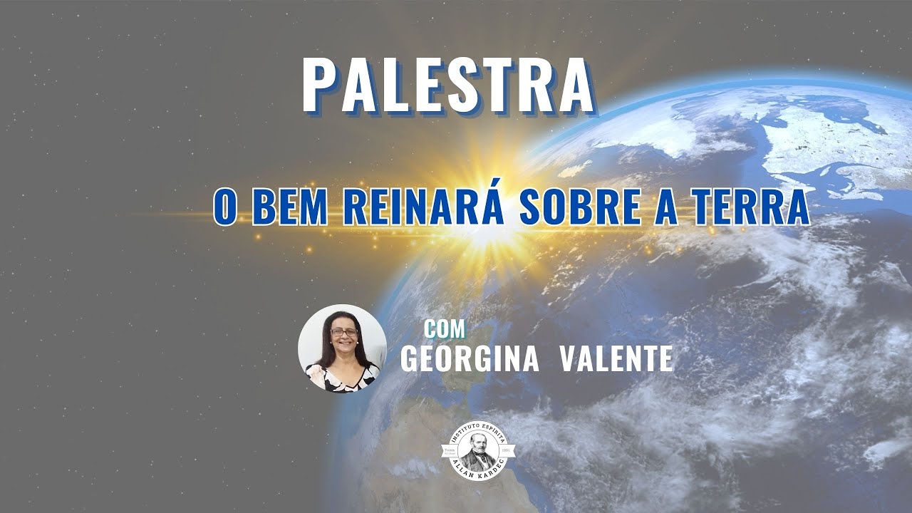 O bem reinará sobre a terra