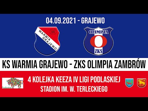 04.09.2021 IV LIGA PODLASKA (4 kolejka) WARMIA Grajewo - OLIMPIA Zambrów