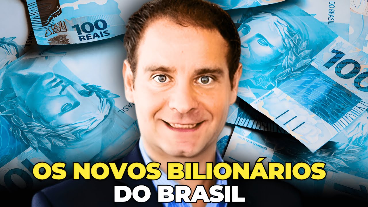 QUEM SÃO OS NOVOS BILIONÁRIOS DO BRASIL?