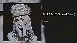 In A Minute - Poppy (Slowed Down)