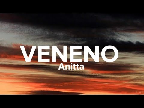 Anitta - Veneno (Lyrics/Letra) 🎶