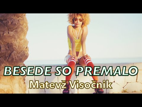 MATEVZ VISOCNIK - BESEDE SO PREMALO ( Official video)