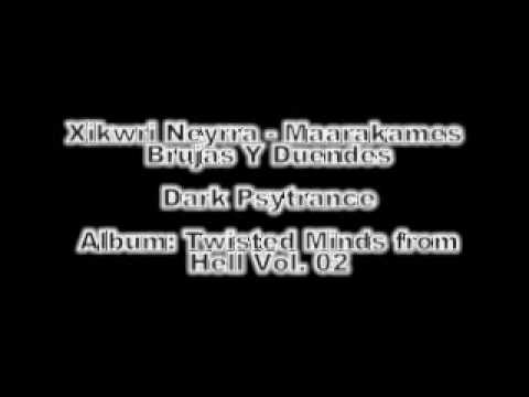 Darkpsy Xikwri Neyrra - Maarakames - Brujas Y Duendes
