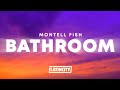 Montell Fish Bathroom Lyrics