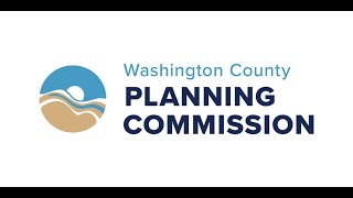 Washington County Land Use Planning Commission Meeting, 05/06/26