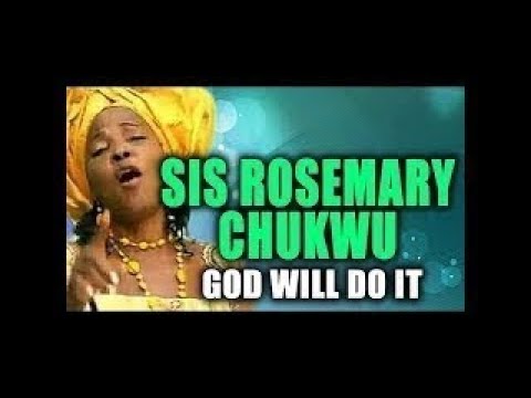 Rosemary Chukwu Oga Eme Ya 2 (God Will Do It) Nigerian Gospel Music