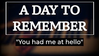 A day to remember - "You had me at hello" [ piano cover ]